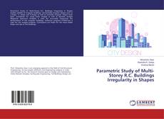 Copertina di Parametric Study of Multi-Storey R.C. Buildings Irregularity in Shapes