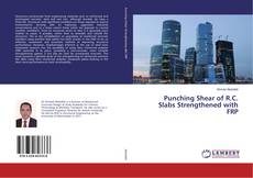 Bookcover of Punching Shear of R.C. Slabs Strengthened with FRP
