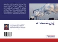 Copertina di Air Pollutants and Their Effects