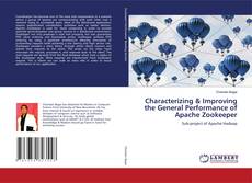 Buchcover von Characterizing & Improving the General Performance of Apache Zookeeper