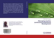 Copertina di Managing teacher continuing professional development
