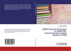 Copertina di LSPSO Channel Estimation in OFDM MC-Communication System Based on FPGA