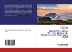 Buchcover von Woody Plant Spices Diversity, Structure & Management of Woynwuha Forest