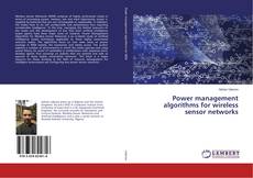 Buchcover von Power management algorithms for wireless sensor networks