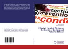 Copertina di Effect of Hospital Wastes on the Health of Doctors and Patients DGKhan