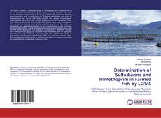 Buchcover von Determination of Sulfadiazine and Trimethoprim in Farmed Fish by LC/MS