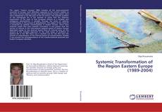 Buchcover von Systemic Transformation of the Region Eastern Europe (1989-2004)
