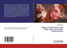Bookcover of Effect of diet forms and litter types on broiler performance