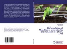 Copertina di Bioformulation of Metarhizium anisopliae for the management of cow pea