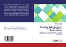 Copertina di Reliability Optimization in Fuzzy and Interval Environments