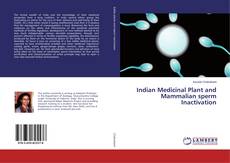 Buchcover von Indian Medicinal Plant and Mammalian sperm Inactivation