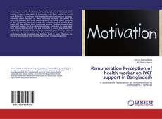 Buchcover von Remuneration Perception of health worker on IYCF support in Bangladesh