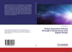 Copertina di Indian Economic Policies through E-Governance and Digital Divide