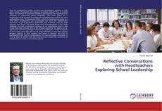 Copertina di Reflective Conversations with Headteachers Exploring School Leadership