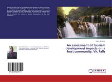 Copertina di An assessment of tourism development impacts on a host community, Vic Falls