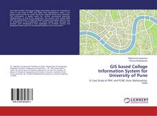 Couverture de GIS based College Information System for University of Pune