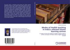 Buchcover von Modes of Hadith teaching in India's selected Islamic learning centres