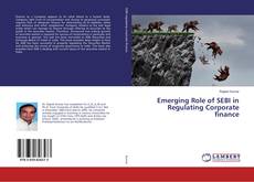 Emerging Role of SEBI in Regulating Corporate finance的封面