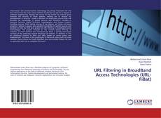 Buchcover von URL Filtering in BroadBand Access Technologies (URL-FiBat)