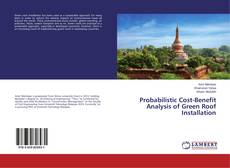 Couverture de Probabilistic Cost-Benefit Analysis of Green Roof Installation