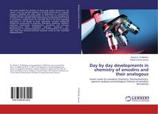 Buchcover von Day by day developments in chemistry of emodins and their analogous