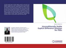Copertina di Unconditionally Stable Explicit Difference Schemes for PDEs