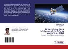 Buchcover von Design, Simulation & Fabrication of Patch Array Antenna for IRNSS