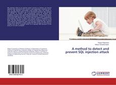 Copertina di A method to detect and prevent SQL injection attack