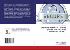 Buchcover von Exploring software security approaches and their limitations in SDLC