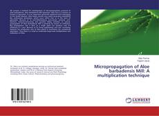 Couverture de Micropropagation of Aloe barbadensis Mill: A multiplication technique