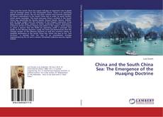 Copertina di China and the South China Sea: The Emergence of the Huaqing Doctrine