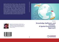 Knowledge Spillovers and Clusters: A Spatial Econometric Approach kitap kapağı
