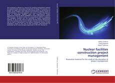 Buchcover von Nuclear facilities construction project management