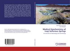 Couverture de Medical Geochemistry of Iraqi Sulfurous Springs
