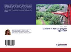 Copertina di Guidelines for rail project appraisal
