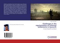 Buchcover von Challenges in the regularization of informal settlements in Epworth