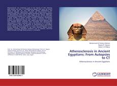 Couverture de Atherosclerosis in Ancient Egyptians: From Autopsies to CT