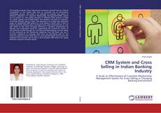 Bookcover of CRM System and Cross Selling in Indian Banking Industry