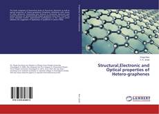 Copertina di Structural,Electronic and Optical properties of Hetero-graphenes