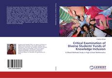 Copertina di Critical Examination of Diverse Students' Funds of Knowledge Inclusion