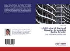 Buchcover von Hybridization of Structural Fibers for Synergistic & Ductile Behavior