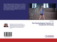 Couverture de The Psychological Factors of Corporate Dressing