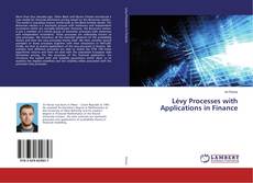 Copertina di Lévy Processes with Applications in Finance