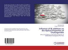 Copertina di Influence of Bi additives on the Optical Properties of Chalcogenides