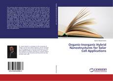 Buchcover von Organic-Inorganic Hybrid Nanostructures for Solar Cell Applications