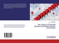 The Impact of Societal Barriers on Project Success and Failure的封面