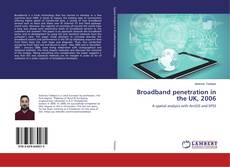 Capa do livro de Broadband penetration in the UK, 2006 