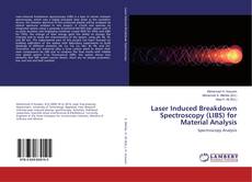 Laser Induced Breakdown Spectroscopy (LIBS) for Material Analysis的封面