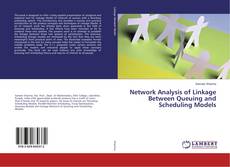 Couverture de Network Analysis of Linkage Between Queuing and Scheduling Models