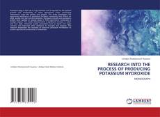 Portada del libro de RESEARCH INTO THE PROCESS OF PRODUCING POTASSIUM HYDROXIDE